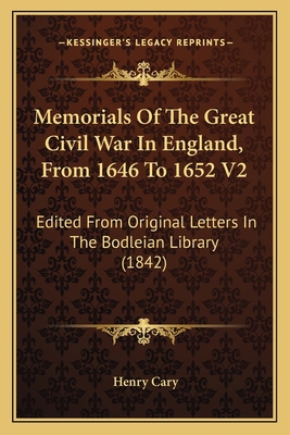 Memorials Of The Great Civil War In England, Fr... 1164046144 Book Cover