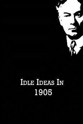 Idle Ideas In 1905 1480020974 Book Cover