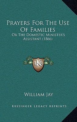 Prayers for the Use of Families: Or the Domesti... 1164763997 Book Cover