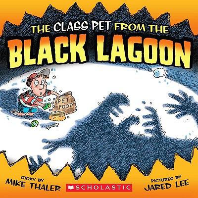 The Class Pet from the Black Lagoon 0545069300 Book Cover