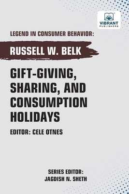 Gift-giving, Sharing, and Consumption Holidays 1636515215 Book Cover