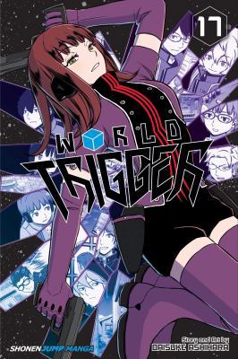 World Trigger, Vol. 17 1421596237 Book Cover