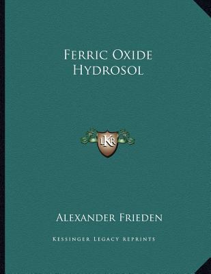 Ferric Oxide Hydrosol 1163746223 Book Cover