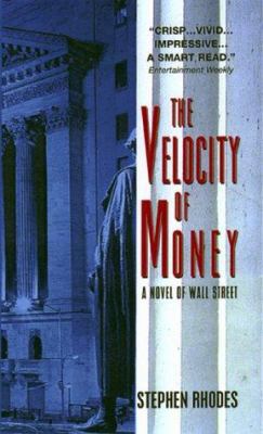 The Velocity of Money: A Novel of Wall Street B000OUGGYK Book Cover