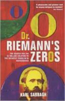 Dr. Riemann's Zeros: [The Search for the $1 Mil... 1843541017 Book Cover