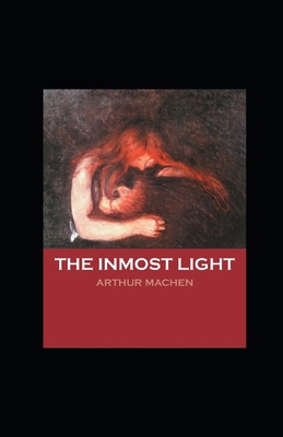 The Inmost Light Illustrated B08HV8HRRN Book Cover