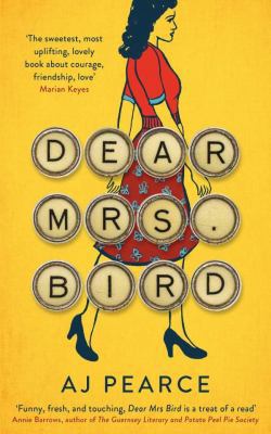 Dear Mrs Bird [Apr 05, 2018] Pearce, AJ 1509853901 Book Cover