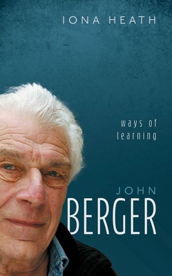 John Berger: Ways of Learning 0192864238 Book Cover