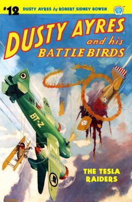 Dusty Ayres and His Battle Birds #12: The Tesla... 1618272977 Book Cover