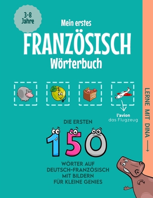 Mein erstes Französisch Wörterbuch: Die ersten ... [German] B0DRDKF67S Book Cover