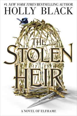 The Stolen Heir: A Novel of Elfhame Volume 1 0316592706 Book Cover