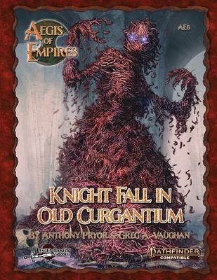 Knight Fall in Old Curgantium: Pathfinder Secon... B08TW5FN1D Book Cover