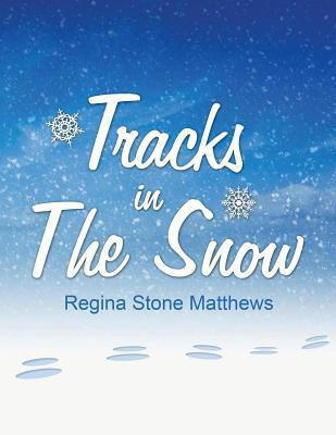 Tracks in The Snow 1632492172 Book Cover