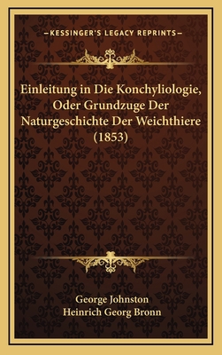 Einleitung in Die Konchyliologie, Oder Grundzug... [German] 1168632455 Book Cover