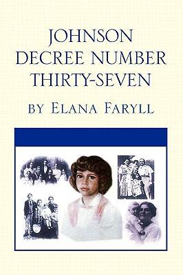 Johnson Decree Number Thirty-Seven 1441509186 Book Cover