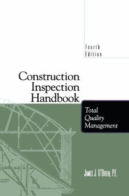 Construction Inspection Handbook: Total Quality... 0412112310 Book Cover