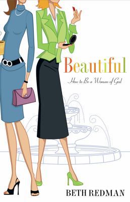 Beautiful: How to Be a Woman of God B003D7JZ6W Book Cover