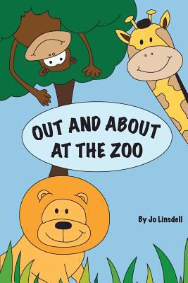 Out and about at the zoo 1477446591 Book Cover