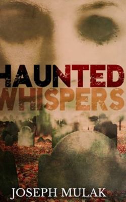 Haunted Whispers 1715610504 Book Cover
