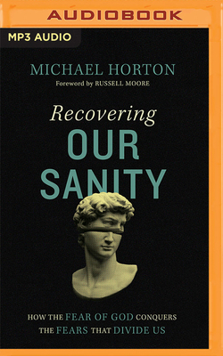 Recovering Our Sanity: How the Fear of God Conq... 1713669595 Book Cover