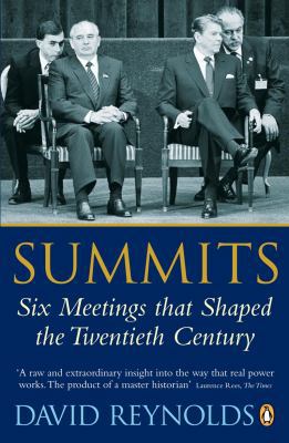 Summits: Six Meetings That Shaped the Twentieth... 0141026081 Book Cover