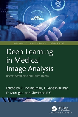 Deep Learning in Medical Image Analysis: Recent... 1032380365 Book Cover