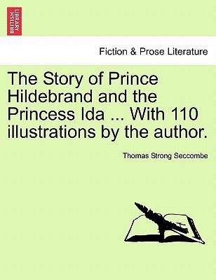 The Story of Prince Hildebrand and the Princess... 1241163383 Book Cover