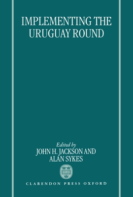 Implementing the Uruguay Round 0198262361 Book Cover