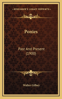 Ponies: Past And Present (1900) 1164966383 Book Cover