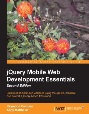 Jquery Mobile Web Development Essentials, Secon... 1782167897 Book Cover