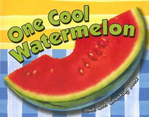 One Cool Watermelon 0836881435 Book Cover