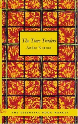 The Time Traders 1426495919 Book Cover
