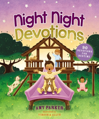 Night Night Devotions: 90 Devotions for Bedtime 1400208904 Book Cover