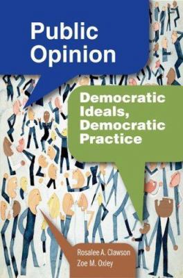 Public Opinion: Democratic Ideals, Democratic P... 0872893049 Book Cover