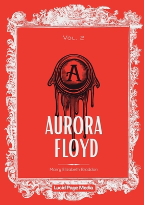 Aurora Floyd: Vol. 2 3691047726 Book Cover