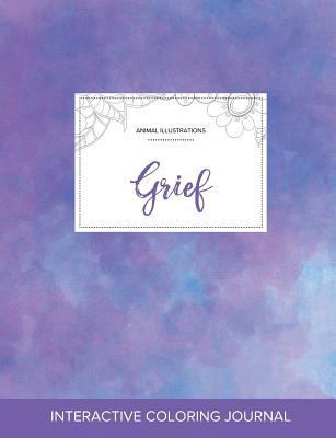 Adult Coloring Journal: Grief (Animal Illustrat... 1359811761 Book Cover