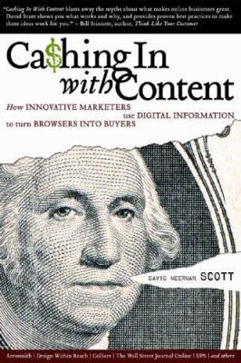 Cashing in with Content: How Innovative Markete... 0910965714 Book Cover