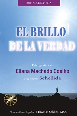 El Brillo de la Verdad [Spanish] 1088235352 Book Cover