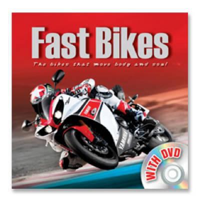 Fast Bikes (Vehicle Book and DVD) 085780488X Book Cover