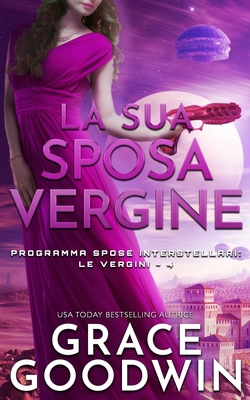 La sua sposa vergine [Italian] 1795908246 Book Cover