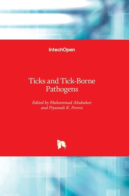 Ticks and Tick-Borne Pathogens 1789857651 Book Cover