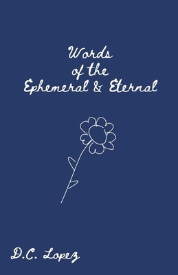 Words of the Ephemeral & Eternal B0F2JK2LJ1 Book Cover