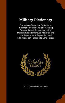 Military Dictionary: Comprising Technical Defin... 134474382X Book Cover