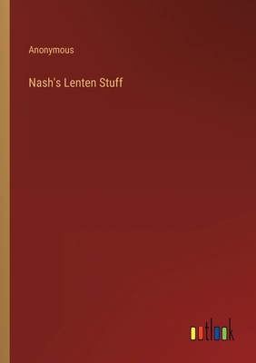 Nash's Lenten Stuff 3368145886 Book Cover