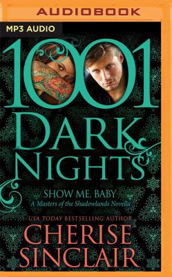Show Me, Baby 1522614354 Book Cover