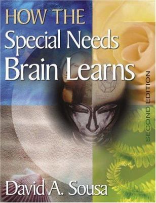 How the Special Needs Brain Learns 1412949874 Book Cover