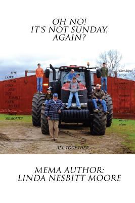 Oh No! It's Not Sunday, Again? 149847036X Book Cover