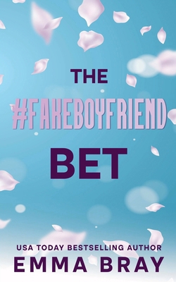The #FakeBoyfriend Bet B0F6YCRFGD Book Cover