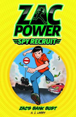 Zac's Bank Bust (3) (Zac Power Spy Recruit) 174297810X Book Cover