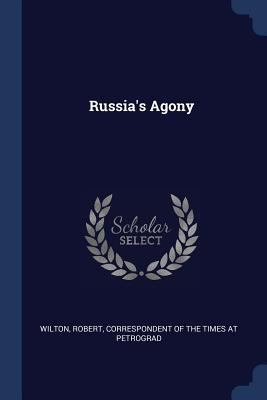 Russia's Agony 1377066193 Book Cover